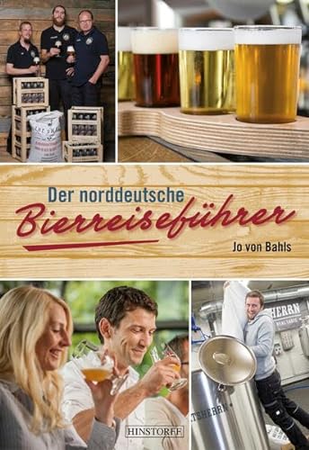Der norddeutsche Bierreiseführer von Hinstorff Verlag GmbH